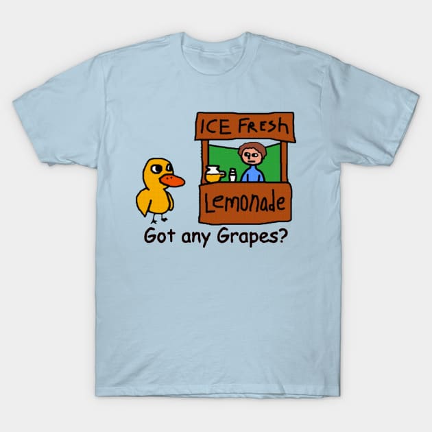 Got Any Grapes? T-Shirt by Luna Lovers